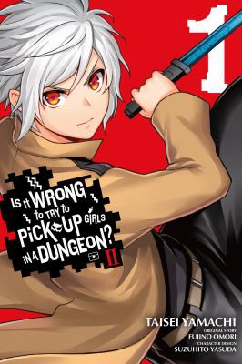 Is It Wrong to Try to Pick Up Girls in a Dungeon? II #1 cover