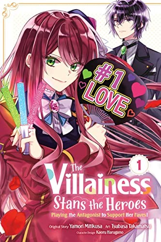 The Villainess Stans the Heroes: Playing the Antagonist to Support Her Faves! #1 cover