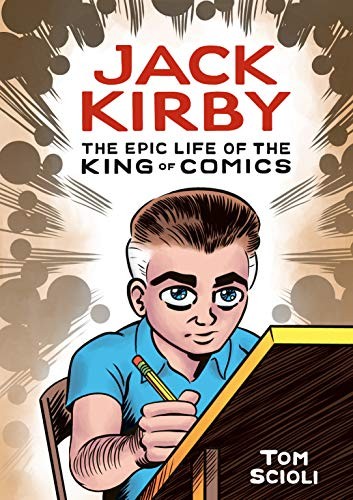 Jack Kirby: The Epic Life of the King of Comics #[nn] cover