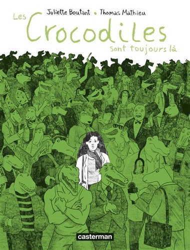 #2 - Les Crocodiles sont toujours