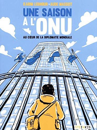Une saison à l'ONU - Au cœur de la diplomatie mondiale #[nn] cover