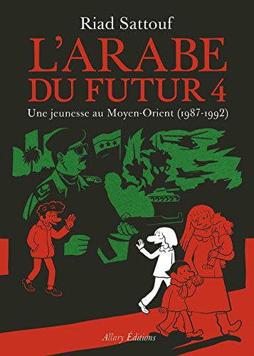 L'Arabe du futur: Une jeunesse au Moyen-Orient #4 cover