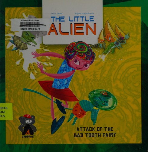 The Little Alien: Attack of the Bad Tooth Fairy #[nn] cover