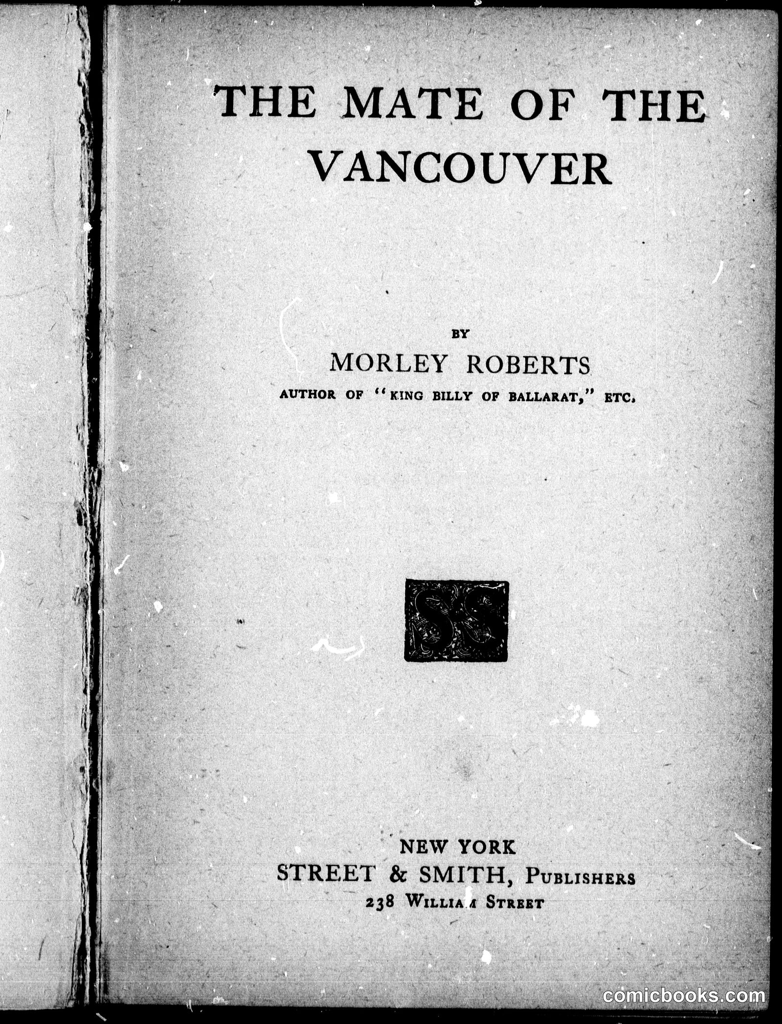 The Mate of the Vancouver by Roberts, Morley, 1857-1942