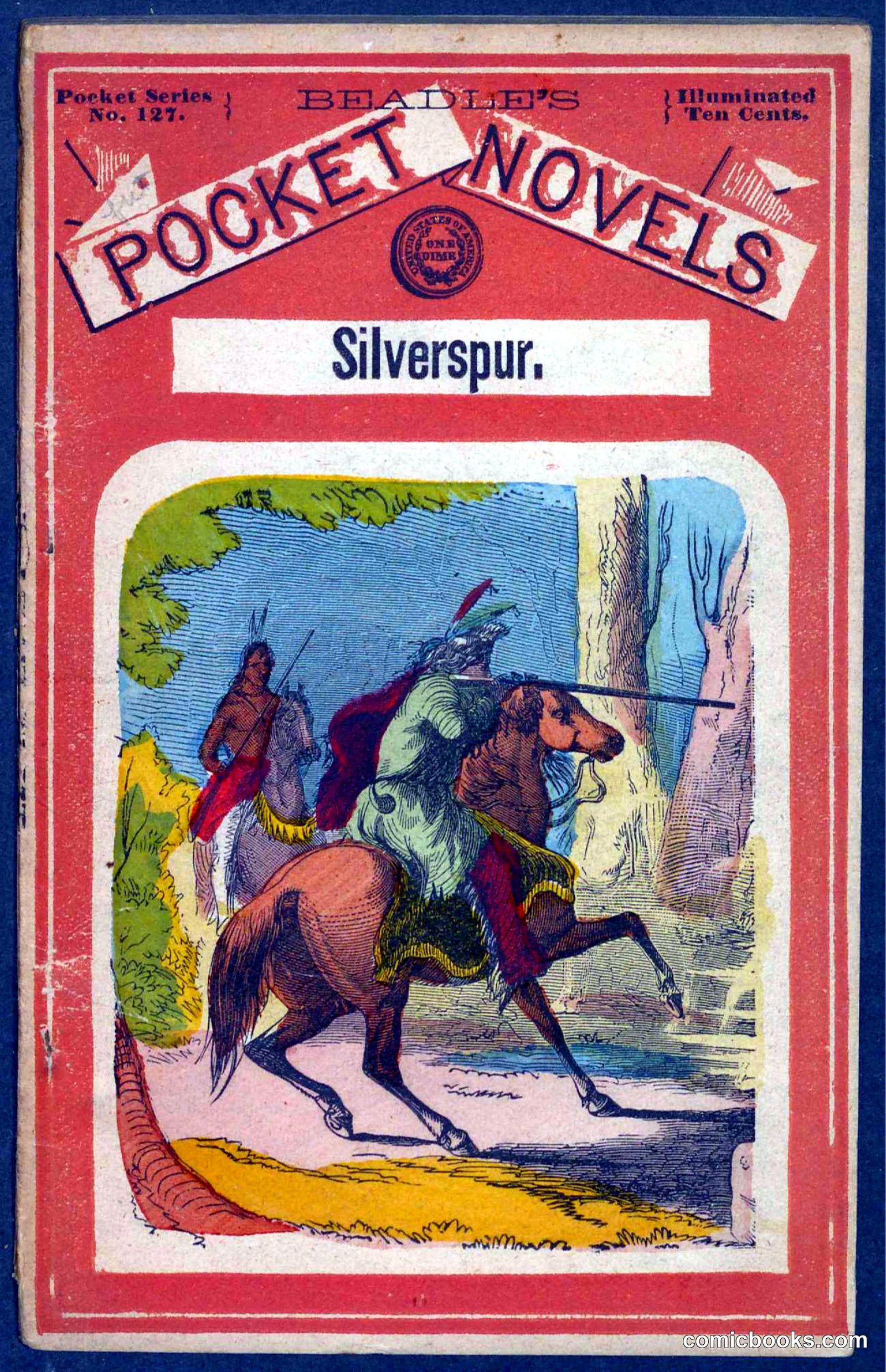 Beadle's Pocket Novels No. 127: Silverspur