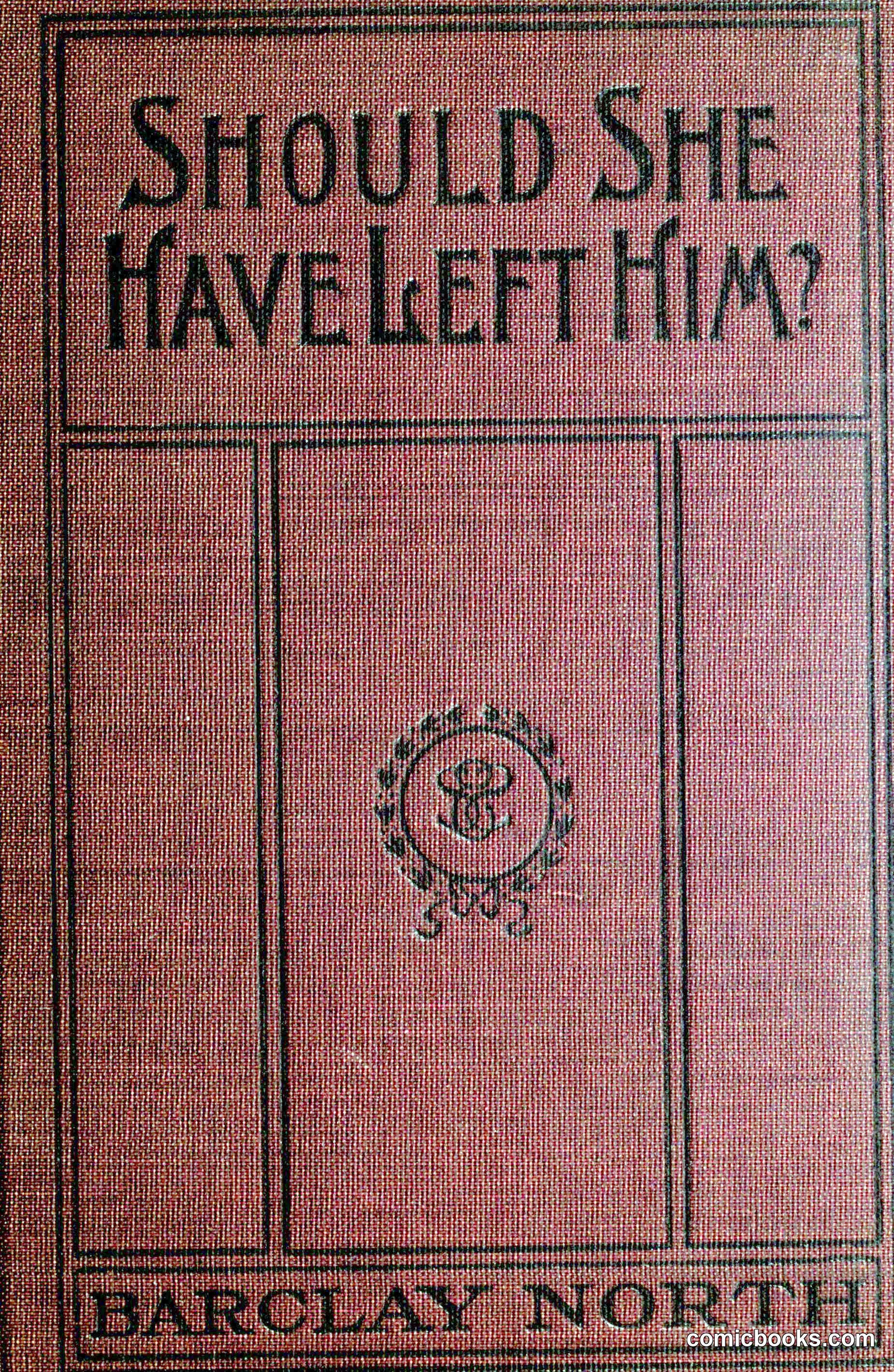 Should She Have Left Him?