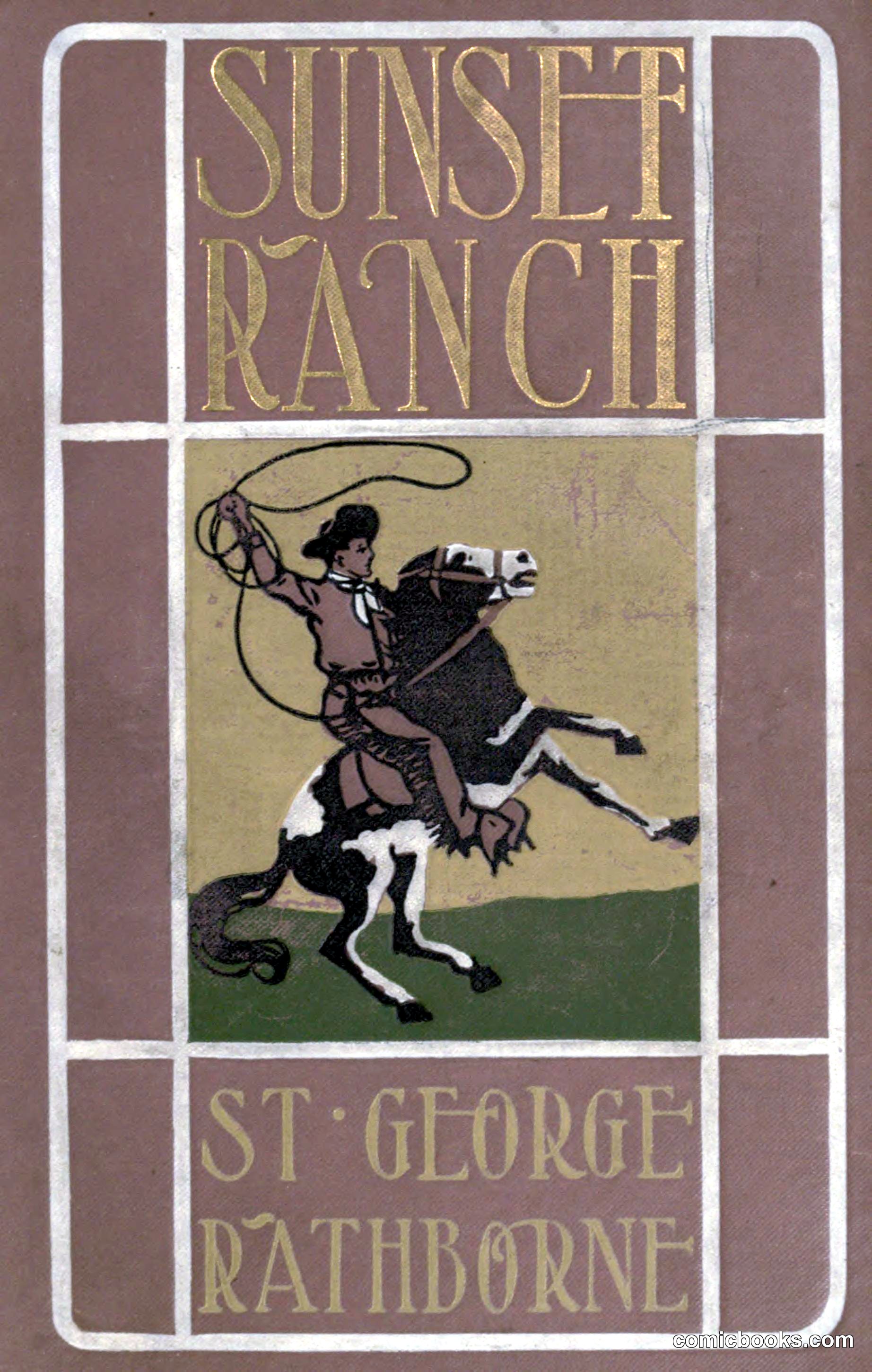 Sunset Ranch: A Story of a Boy's Adventures in the West