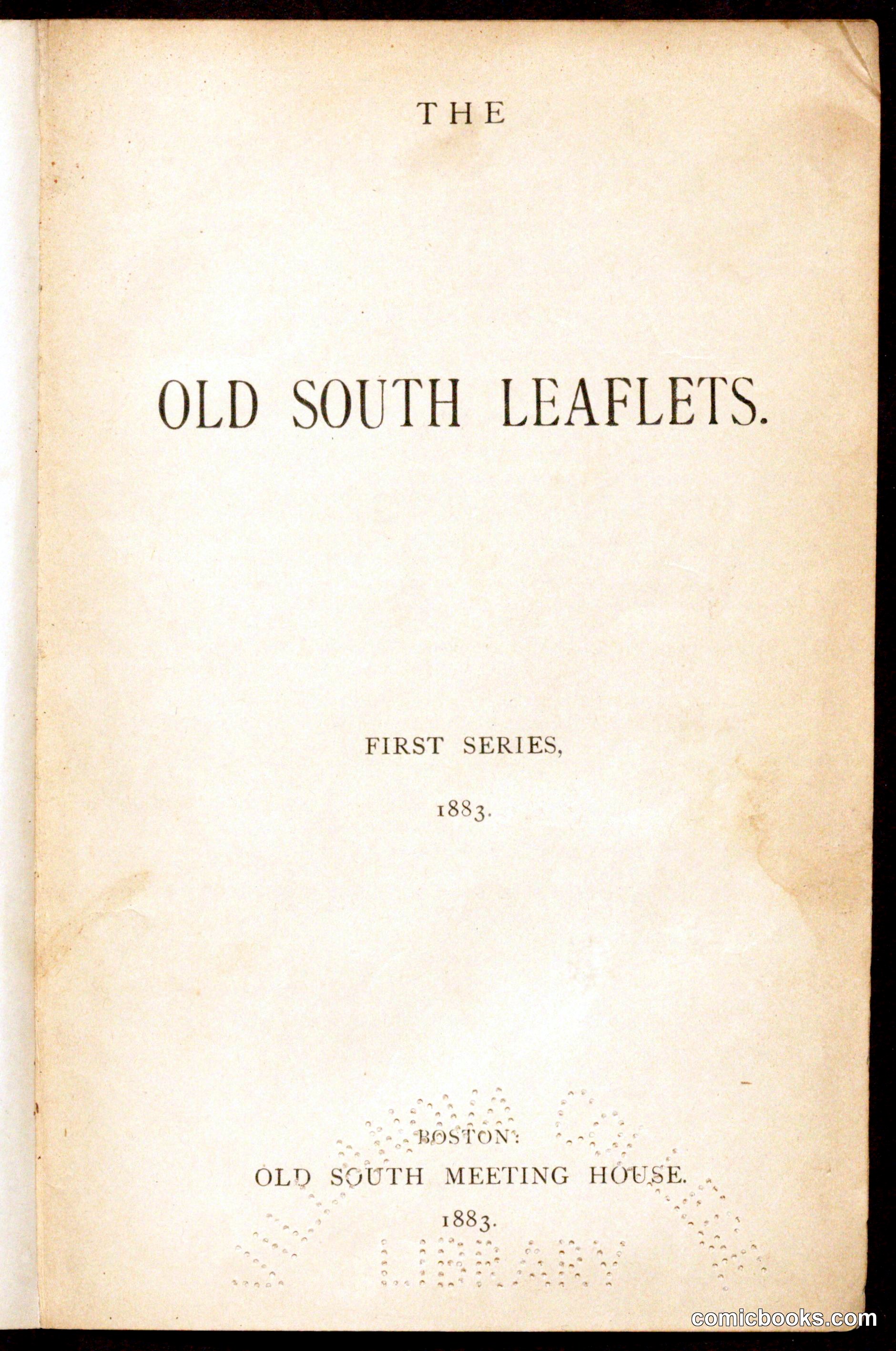 The Old South Leaflets, First Series