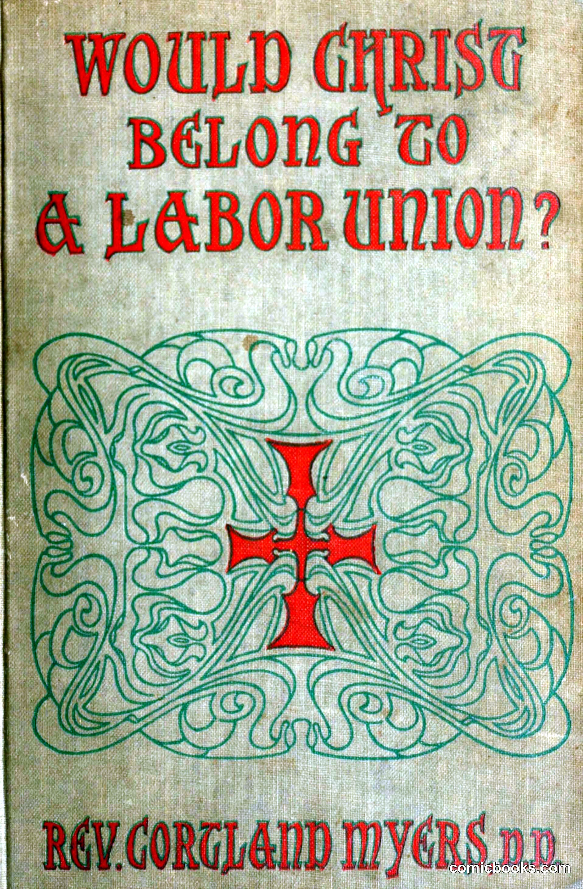 Would Christ Belong to a Labor Union?