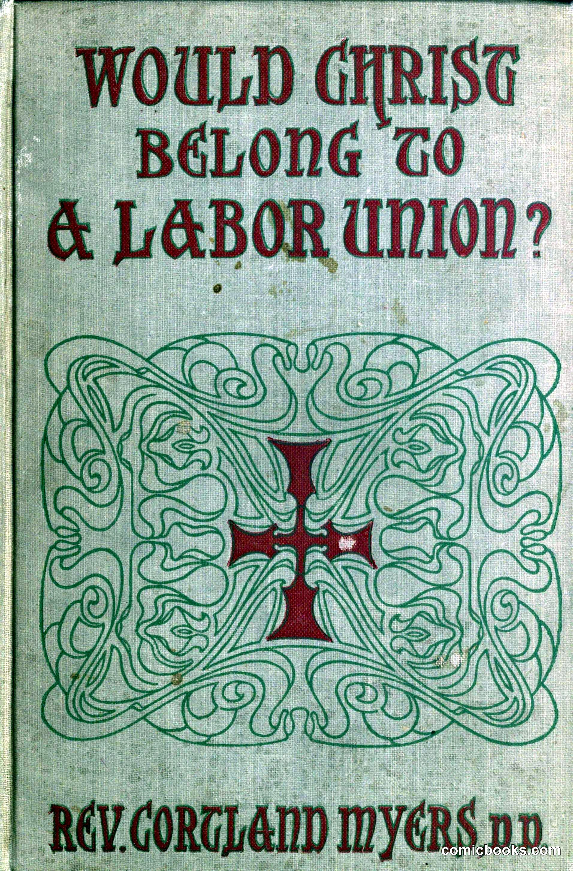Would Christ Belong to a Labor Union?