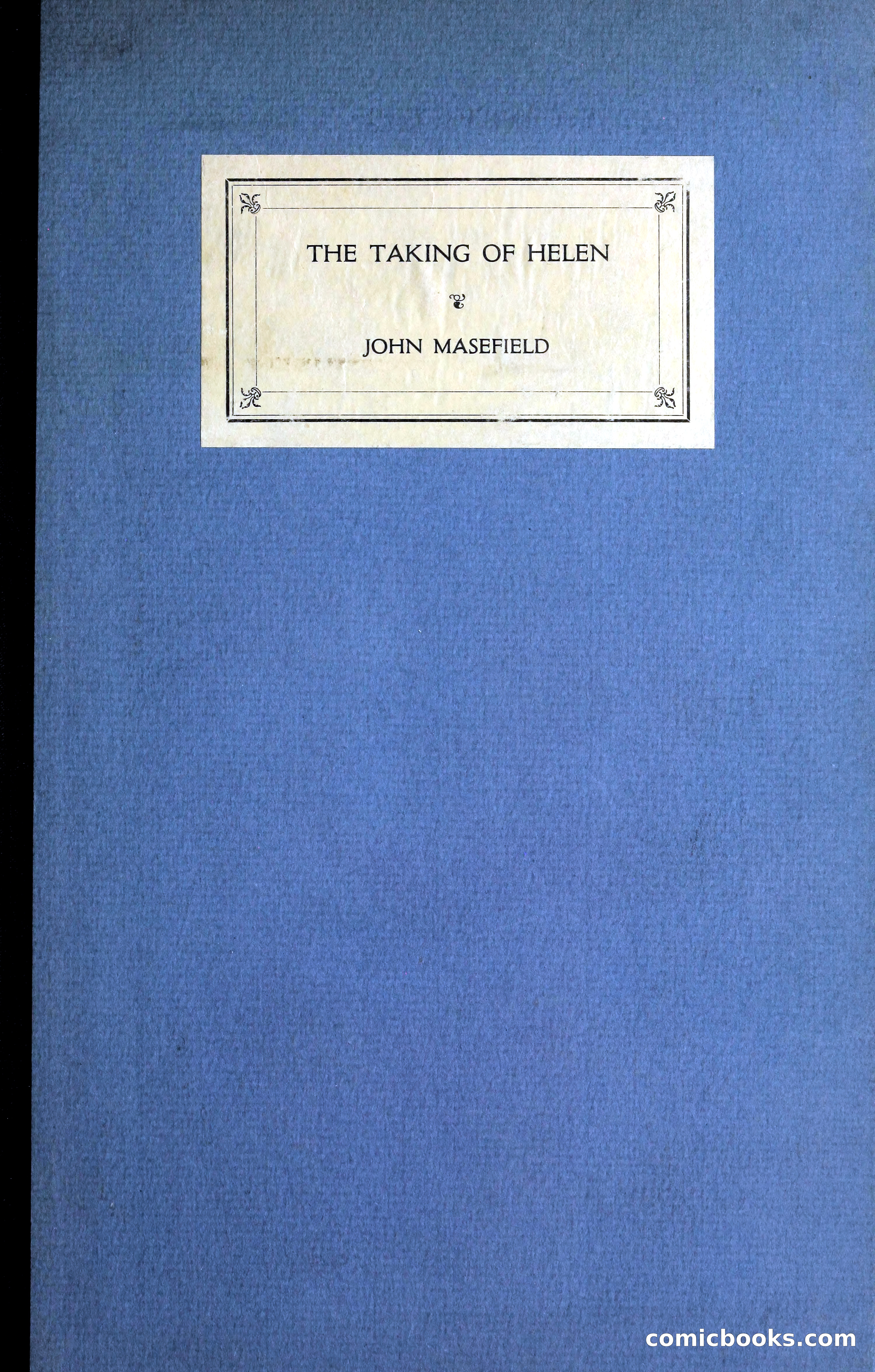 The Taking of Helen by John Masefield — page 1 of 116