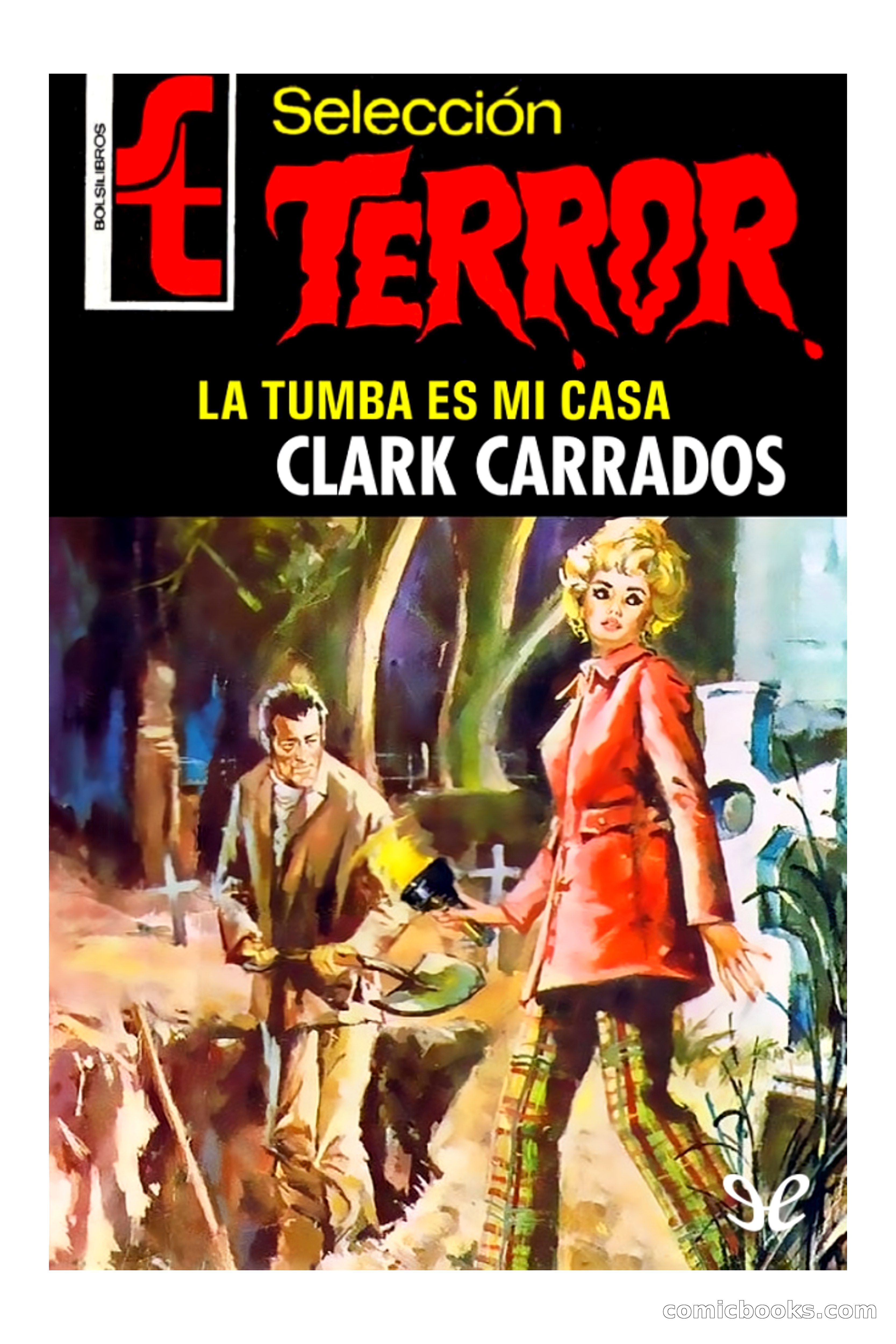 Selección Terror: La tumba es mi casa (Clark Carrados) — page 1 of 94