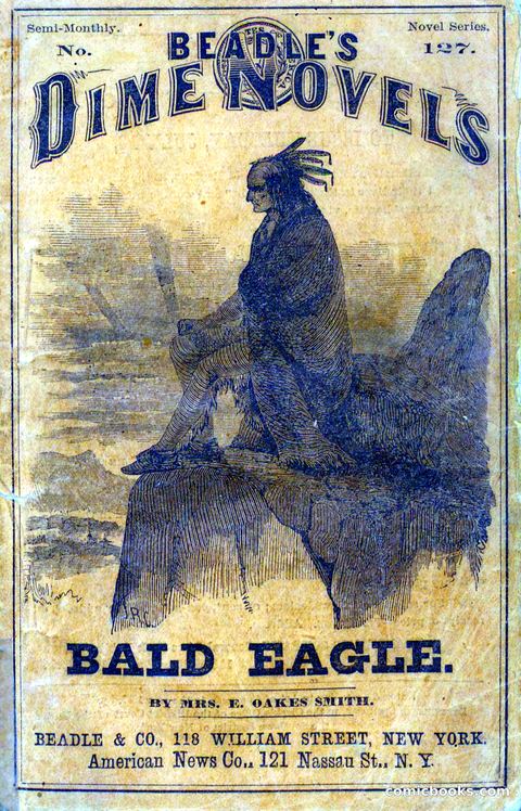 Beadle's Dime Novels No. 127: Bald Eagle