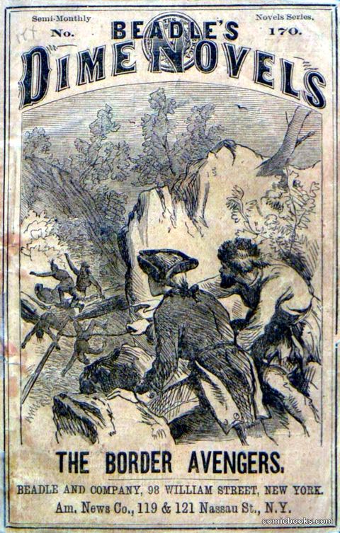 Beadle's Dime Novels No. 170: The Border Avengers