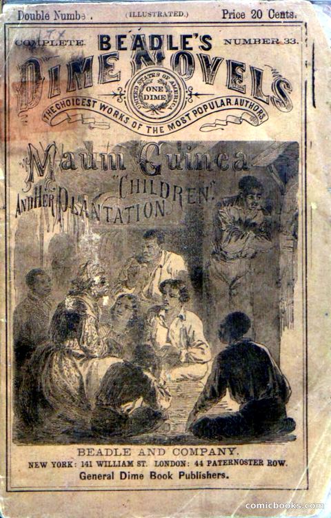 Beadle's Dime Novels No. 33: Maum Guinea and Her Plantation Children
