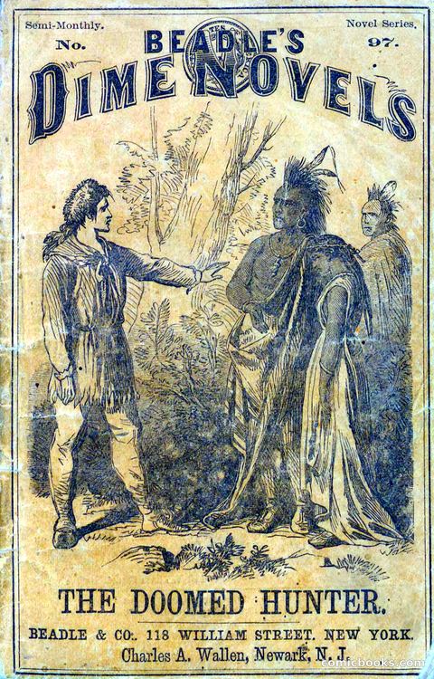 Beadle's Dime Novels No. 97: The Doomed Hunter