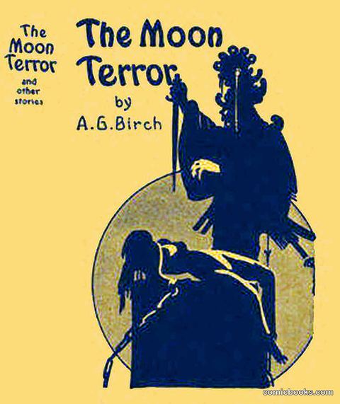 The Moon Terror and Other Stories