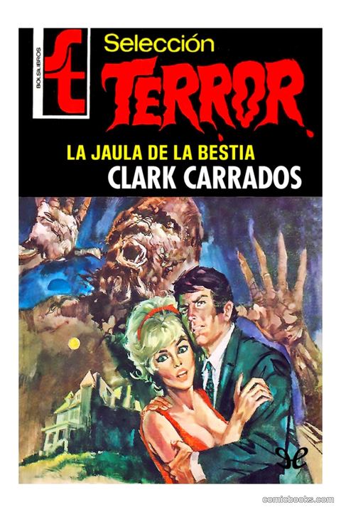 La jaula de la bestia (Clark Carrados)