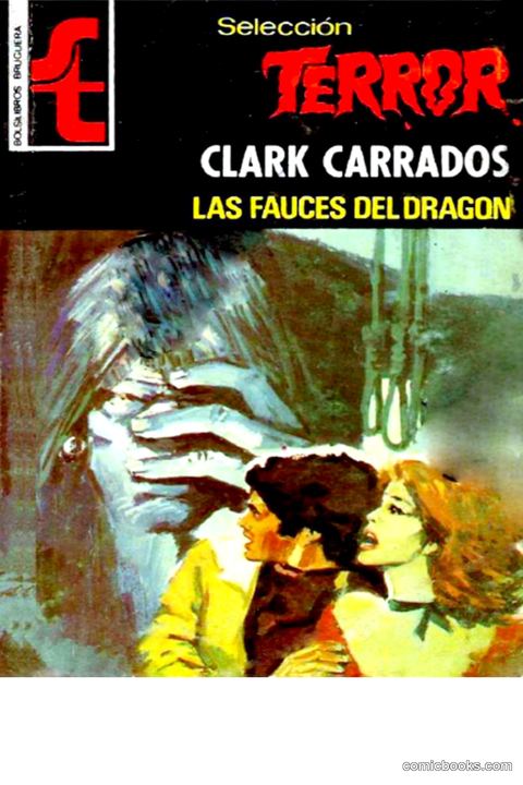 Clark Carrados: Las fauces del dragón