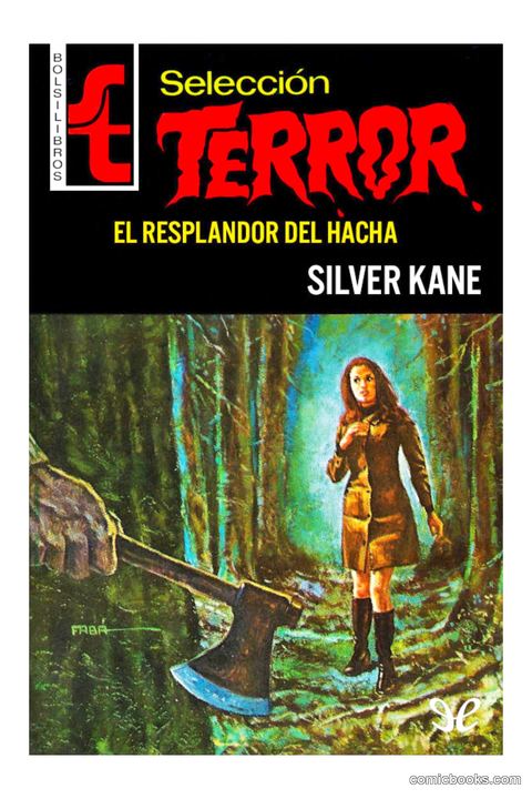 Silver Kane: El resplandor del hacha