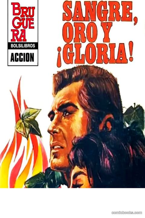 Sangre, oro y ¡gloria! (Blood, Gold and Glory!)