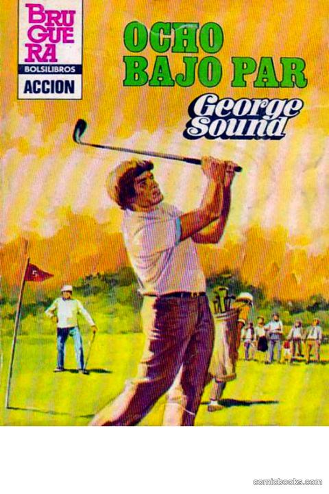 Ocho bajo par (Eight Under Par)