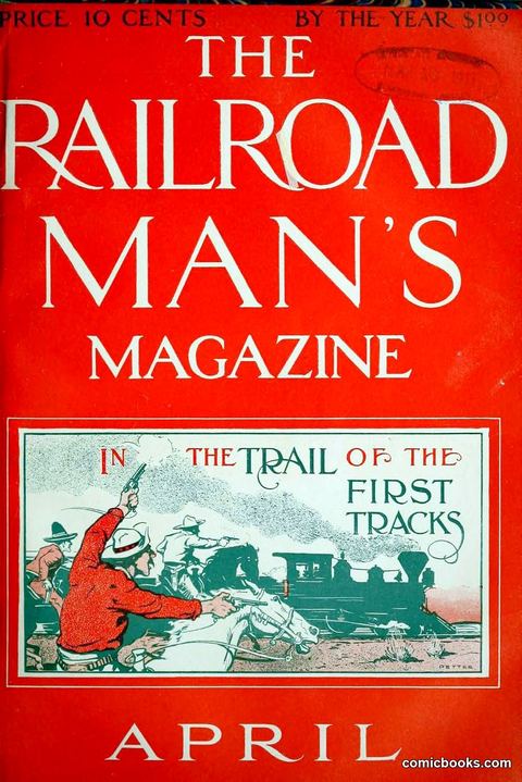 The Railroad Man's Magazine, April 1911