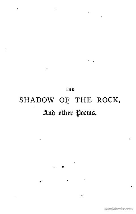 The Shadow of the Rock, and Other Poems